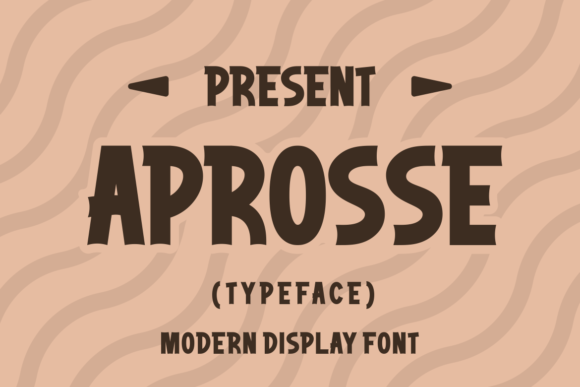 Aprosse: A Modern Display Font That Just Fits