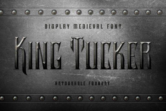 King Tucker: A Medieval Display Font That Elevates Digital Branding